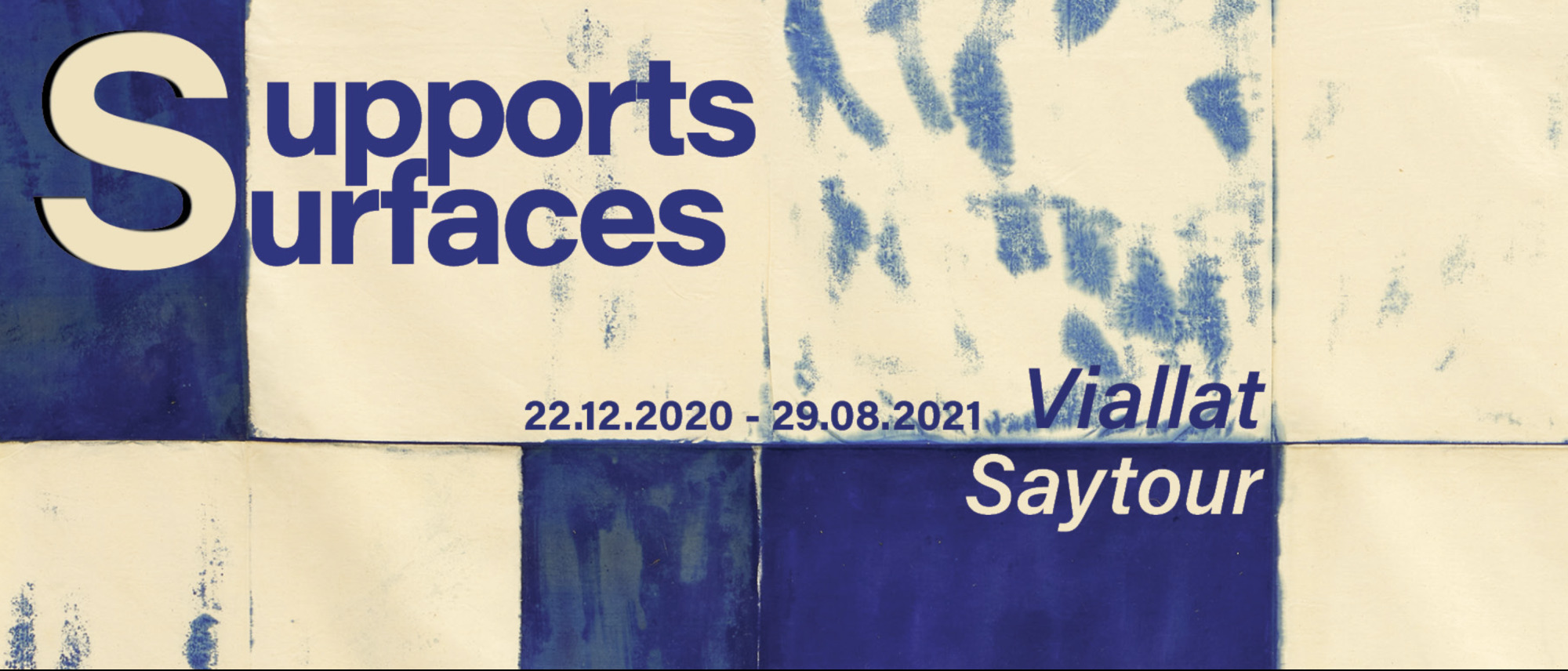 Supports/Surfaces : Viallat and Saytour 