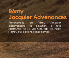 Rémy Jacquier, Advenances